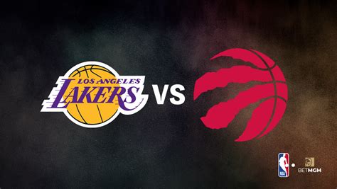 Lakers vs Raptors Prediction, Odds, Best Bets & Team Props.